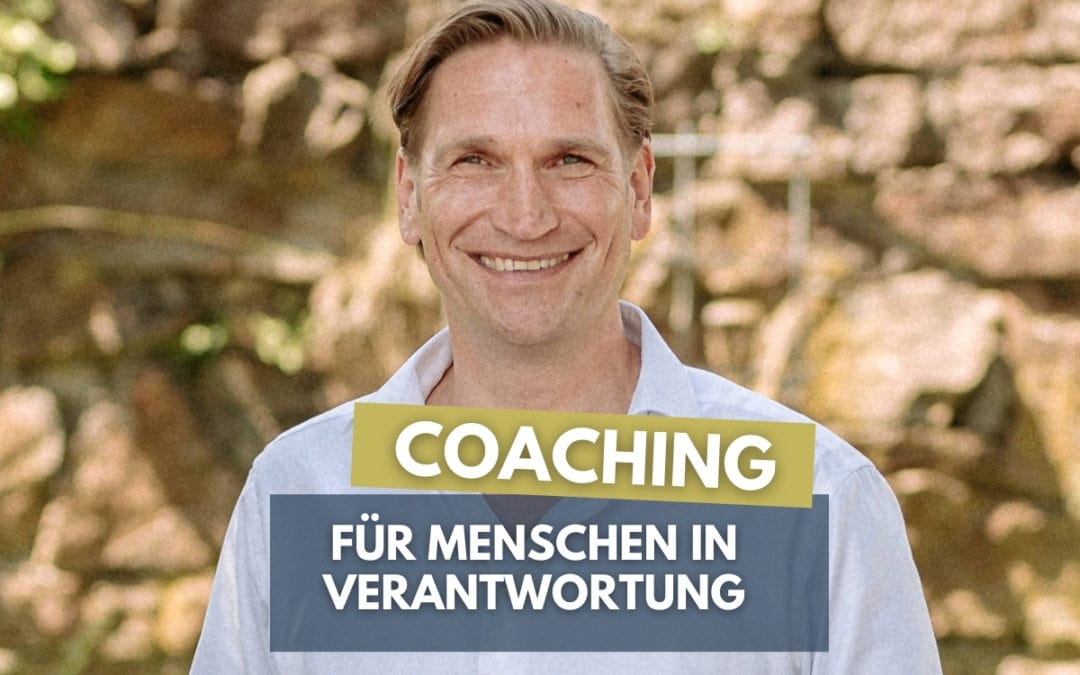 Coaching für Menschen in Verantwortung